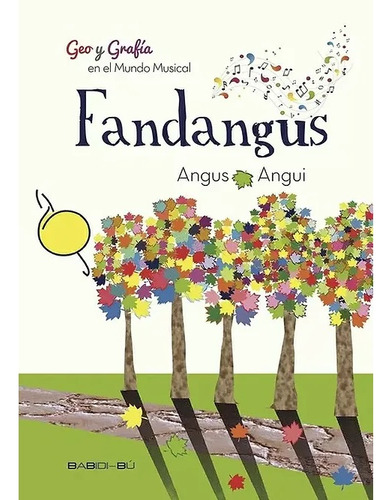 Fandangus Geo & Grafía En El Mundo Musical Angus Angui