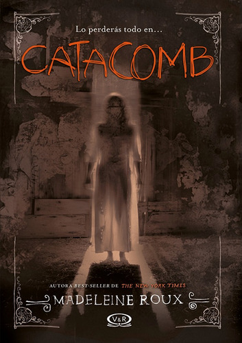 Catacomb - Asylum 3 - Madeleine Roux