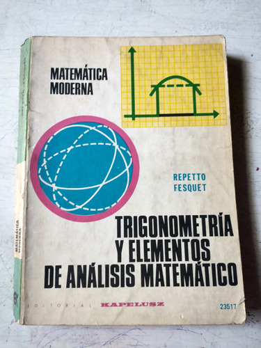 Trigonometria Y Elementos De Análisis Matemático Repetto
