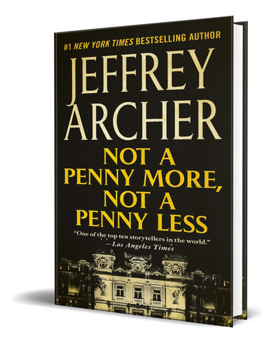 Not A Penny More, Not A Penny Less, De Jeffrey Archer. Editorial Macmillan, Tapa Blanda En Inglés, 2020