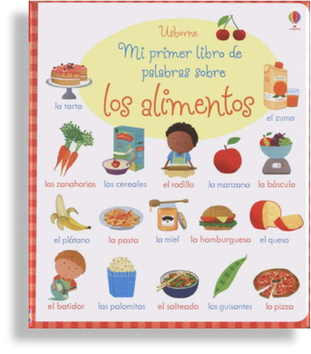 Mi Primer Libro De Palabras Sobre Los Alimentos, de Young, Caroline. Editorial USBORNE en español