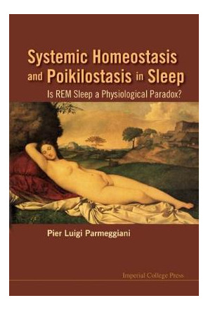 Systemic Homeostasis And Poikilostasis In Sleep: Is Rem Slee