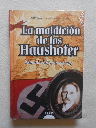 La Maldición De Los Haushofer / Eduardo Elías Rosenzvaig