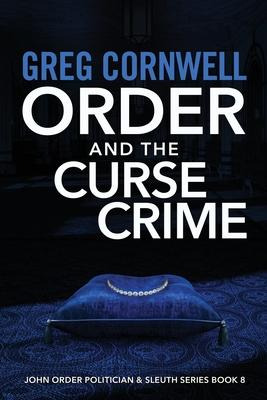 Libro Order And The Curse Crime : John Order Politician &...