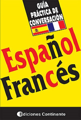 Español - Frances ( Nva.edicion ) (ed.arg.) Guia Practica Co