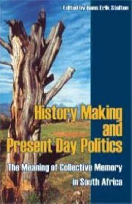 Libro History Making And Present Day Politics - Hans-eric...