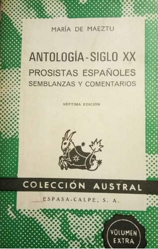 María De Maeztu - Antología Siglo X X - Prosistas Españoles