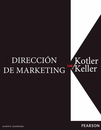 Dirección De Marketing - Kevin Lane Keller Y Philip Kotler