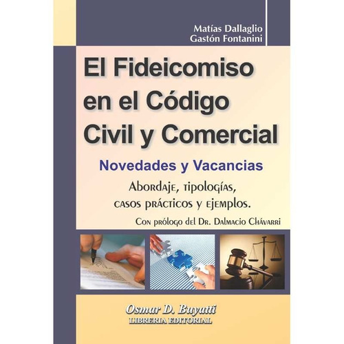 El Fideicomiso En El Código C Y C - M. Dallaglio Ed Buyatti