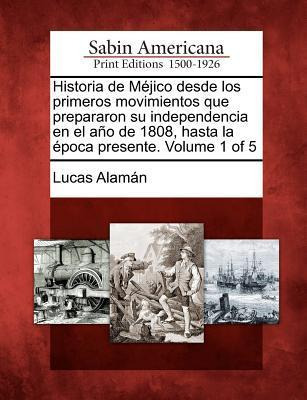 Libro Historia De M Jico Desde Los Primeros Movimientos Q...
