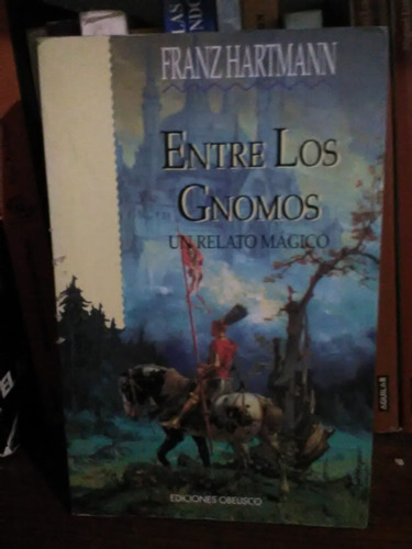 Libro Entre Los Gnomos Un Relato Magico