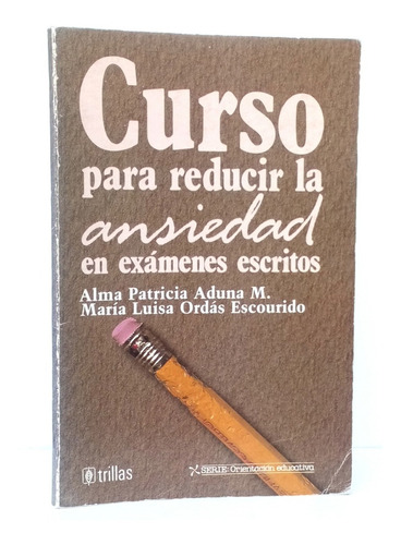 Curso Para Reducir Ansiedad En Exámenes Escritos / Educación