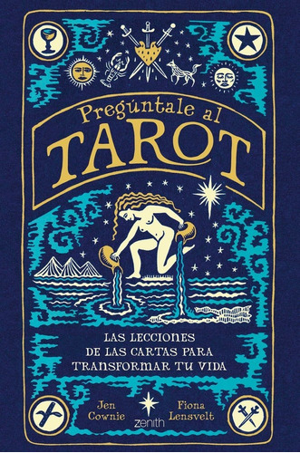 Libro: Pregúntale Al Tarot. Lensvelt, Fiona/cownie, Jen. Zen