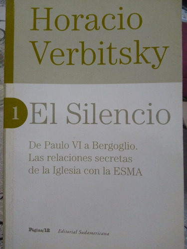 El Silencio De H. Verbitsky 1°ed. (2006) Martínez 