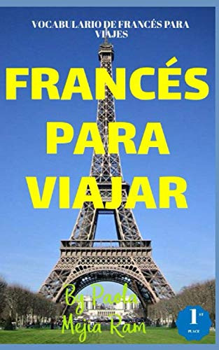 Frances Para Viajar: Frases Vocabularios Pronunciacion Y Tod