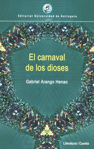 Carnaval De Los Dioses, El