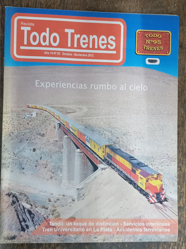 Todo Trenes Nº 95 * Experiencias Rumbo Al Cielo *