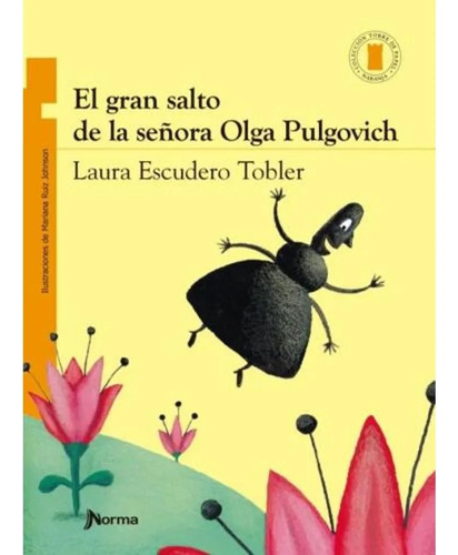 El Gran Salto De La Señora Olga Pulgovich - Norma