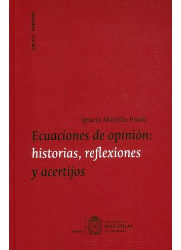 Libro Ecuaciones De Opinion Historias Reflexiones Y Acertij
