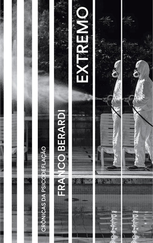 Extremo: Crônicas da psicodeflação, de Berardi, Franco. Ubu Editora Ltda ME,Nero, capa mole em português, 2020
