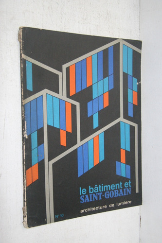 Le Batiment Et Saint Gobain N°10 - Revista Arquitectura 1962 (Usado)