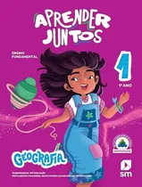 Comprar Aprender Juntos - Geografia - 1º Ano - 3ª Ed 2025, De Smb Edicoes. Editorial Edicoes Sm Didatica, Capa Mole, Edição 3 Em Português, 2024