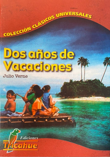 Dos Años De Vacaciones / Julio Verne