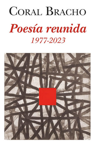 Poesía Reunida. 1977-2023