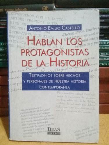 Hablan Los Protagonistas De La Historia - Antonio Castello