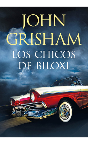 Los Chicos De Biloxi - John Grisham 