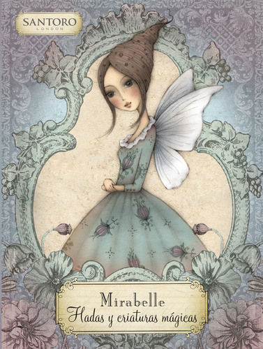 Libro Mirabelle. Hadas Y Criaturas Magicas - Vv.aa.