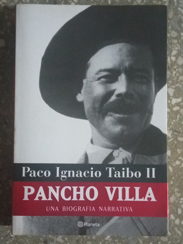 Pancho Villa - Paco Ignacio Taibo Ii