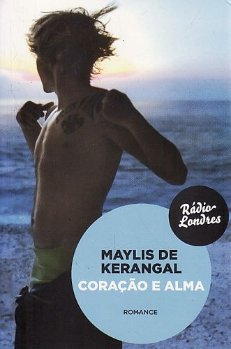 Livro Coração E Alma - Maylis De Kerangal [2017]