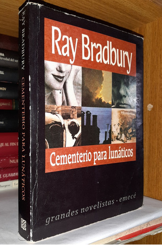 Cementerio Para Lunáticos - Ray Bradbury, Ciencia Ficción, E