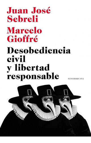 Libro Desobediencia Civil Y Libertad Responsab - Sebreli, Ju
