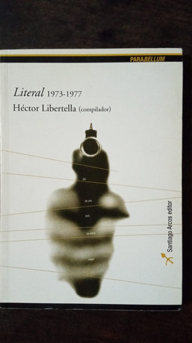 Literal 1973-77 - Héctor Libertella (compilador)