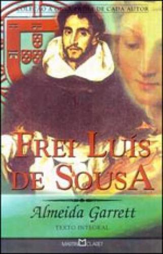 Frei Luís De Sousa - Vol. 181, De Garrett, Almeida. Editora Martin Claret, Capa Mole Em Português
