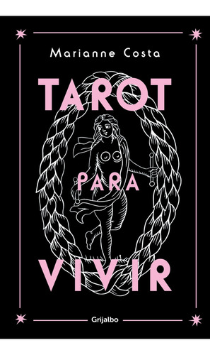 Tarot Para Vivir - Marianne Costa