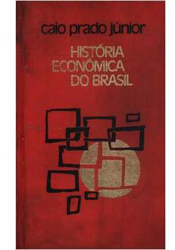 Livro História Econômica Da Brasil ( Capa Dura ) - Caio Prado Junior