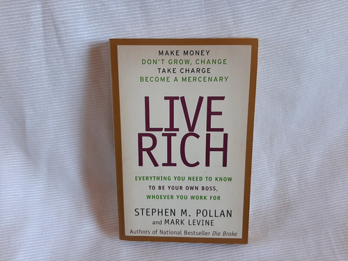 Live Rich Be Your Own Boss Stepen Pollan Mark Levine Harper 