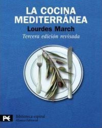 La Cocina Mediterranea / Mediterranean Cuisine, De Lourdes March. Editorial Grupo Anaya Comercial En Español