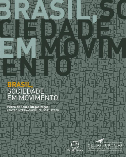 Brasil, sociedade em movimento, de Souza, Pedro. Editora Paz e Terra Ltda., capa mole em português, 2015