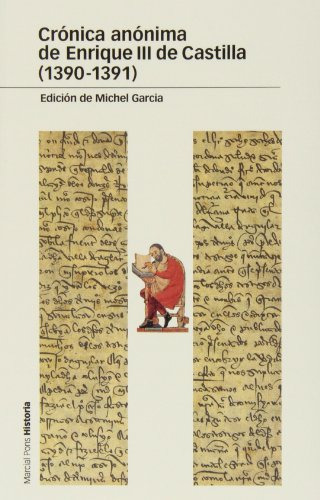 Libro Crónica Anónima De Enrique Iii De Castilla 1390 1391