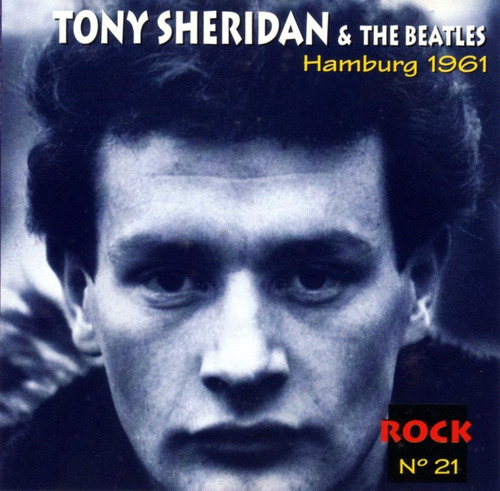 Tony Sheridan & The Beatles - Hamburg 1961 / Cd Impecable