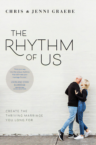 The Rhythm Of Us: Create The Thriving Marriage You Long For, De Graebe, Chris. Editorial Nav Pr, Tapa Blanda En Inglés
