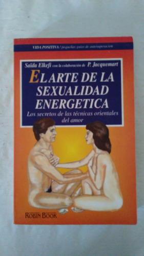 Saida Elkefi / El Arte De La Sexualidad Energética