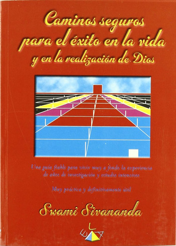 Libro Caminos Seguros Para El Exito En La Vida Y La Reali...