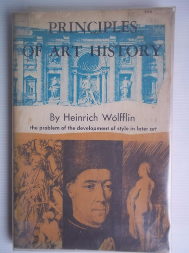 Principles Of Art History  Heinrich Wolfflin 7a Edicion 1929