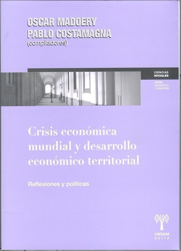 Crisis Economica Mundial Y Desarrollo Economico Terr (unsam)