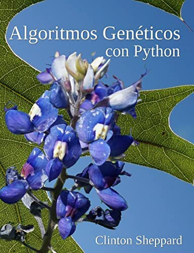 Libro: Algoritmos Genéticos Con Python (spanish Edition)